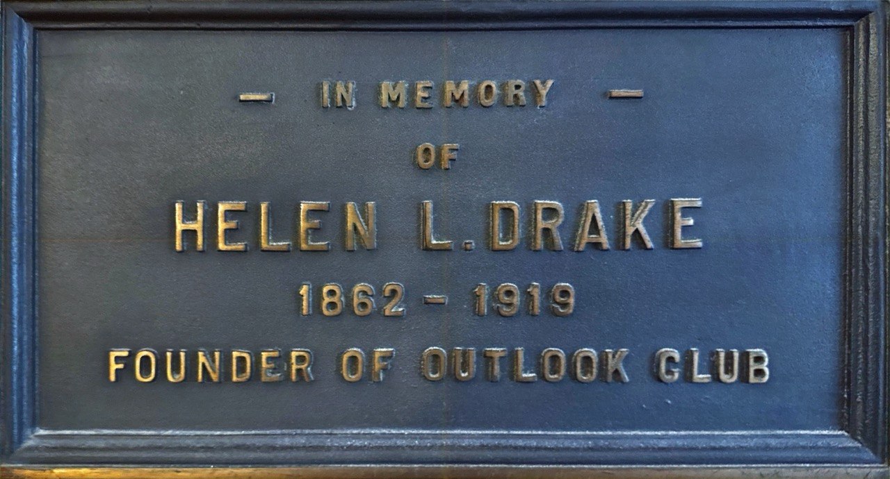 Bronze memorial plaque: In Memory of Helen L. Drake, 1862 to 1919, Founder of Outlook Club